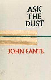 Cover of: Ask the dust | John Fante