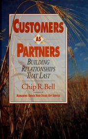 Cover of: Customers as partners: building relationships that last