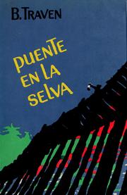 Cover of: Puente en la selva by B. Traven