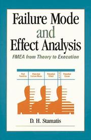 Cover of: Failure mode and effect analysis: FMEA from theory to execution