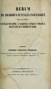 Cover of: Rerum ab Arabibus in Italia insulisque, adjacentibus Sicilia Maxime, Sardinia atque Corsica gestarum commentarii by Johann Georg Wenrich