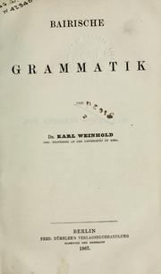 Cover of: Bairische Grammatik by Karl Weinhold