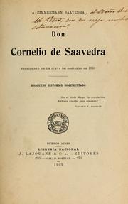 Don Cornelio de Saavedra, presidente de la junta de gobierno de 1810 by A. Zimmermann Saavedra