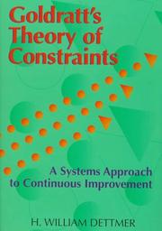 Cover of: Goldratt's theory of constraints: a systems approach to continuous improvement