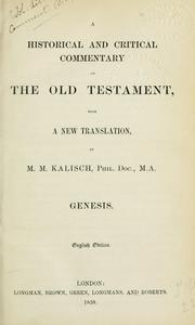 Cover of: Historical and critical commentary on the Old Testament, with a new translation: Genesis by Kalisch, Marcus Moritz