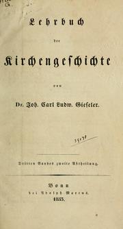 Cover of: Lehrbuch der Kirchengeschichte by Johann Carl Ludwig Gieseler