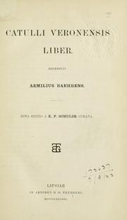 Cover of: Catulli Veronensis liber. by Gaius Valerius Catullus