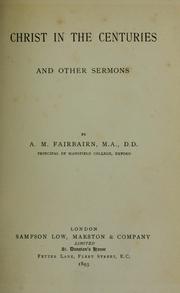 Cover of: Christ in the centuries and other sermons