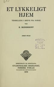 Cover of: Et lykkeligt hjem by Ernst Gotthold Emil Bodenhoff