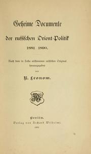 Cover of: Geheime Documente der russischen Orient-Politik, 1881-1890 by R. Leonow
