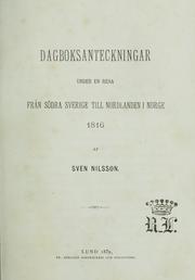 Cover of: Dagboksanteckningar under en resa från södra Sverige till Nordlanden i Norge 1816