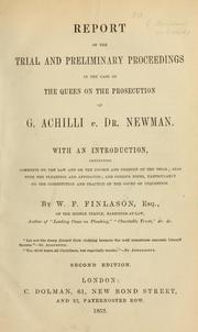 Cover of: Report of the trial and preliminary proceedings in the case of the Queen on the prosecution of G. Achilli vs. Dr. Newman