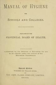 Cover of: Manual of hygiene for schools and colleges | Provincial Board of Health of Ontario