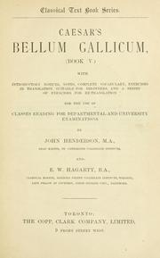 Cover of: Caesar's Bellum Gallicum. Book V. with introductory notices, notes, complete vocabulary, exercises in translation suitable for beginners and a series of exercises for re-translation by John Henderson