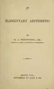 Cover of: An elementary arithmetic by George Albert Wentworth