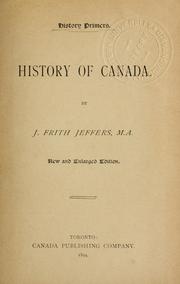 Cover of: History of Canada by J. Frith Jeffers