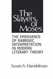 Cover of: The slayers of Moses by Susan A. Handelman