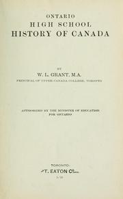 Cover of: Ontario high school history of Canada by W. L. Grant