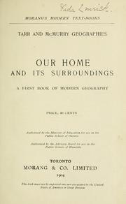 Cover of: Our home and its surroundings: a first book of modern geography