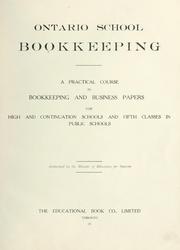 Ontario school bookkeeping: a practical course in bookkeeping and business papers for high and continuation schools and fifth classes in public schools