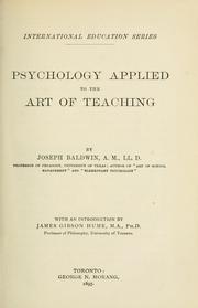 Cover of: Psychology applied to the art of teaching / by Joseph Baldwin ; with an introduction by James Gibson Hume