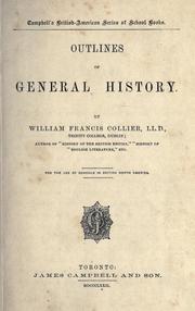 Cover of: Outlines of general history for the use of schools in British North America / by William Francis Collier