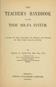 Cover of: The teacher's handbook of the tonic sol-fa system: a guide to the teaching of singing in schools by the tonic sol-fa system