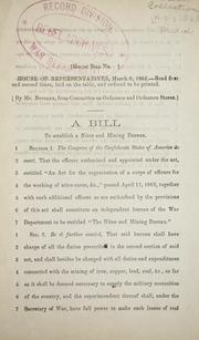 Cover of: A bill to establish a Nitre and Mining Bureau. | Confederate States of America. Congress. House of Representatives