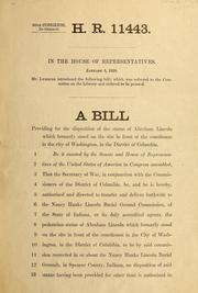 Cover of: A bill: providing for the disposition of the statue of Abraham Lincoln, which formerly stood on the site in front of the courthouse in the city of Washington, in the District of Colombia