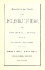 Cover of: Organization and objects of the Lincoln guard of honor by Lincoln Guard of Honor.