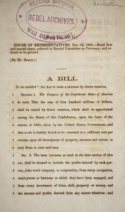 Cover of: A bill to be entitled An act to raise a revenue by direct taxation.