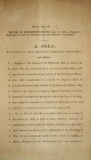 Cover of: A bill to be entitled An act to provide for wounded and disabled officers and soldiers. by Confederate States of America. Congress. House of Representatives