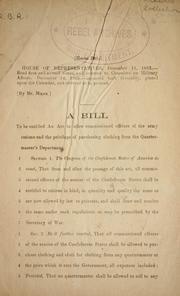 Cover of: A bill to be entitled An act to allow comissioned officers of the Army rations and the privilege of purchasing clothing from the Quartermaster's Department