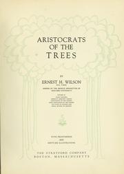 Cover of: Aristocrats of the trees by Ernest Henry Wilson, Ernest Henry Wilson