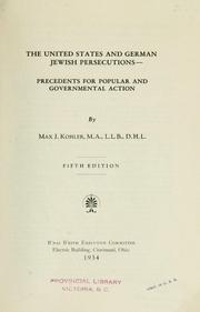 Cover of: The United States and German Jewish persecutions--precedents for popular and governmental action