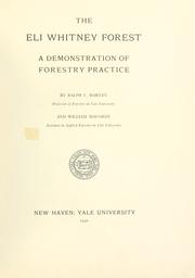 Cover of: The Eli Whitney Forest: a demonstration of forestry practice