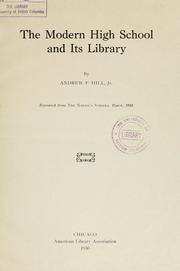 Cover of: The modern high school and its library by Andrew P. Hill