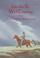 Cover of: Into the far, wild country