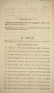 Cover of: A bill continuing in pay all discharged soldiers by reason of wounds and injuries received in the service.