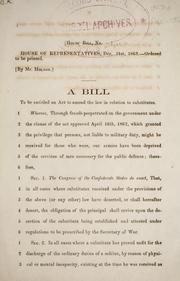 Cover of: A bill to be entitled An act to amend the law in relation to substitutes by Confederate States of America. Congress. House of Representatives