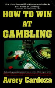 Cover of: How to win at gambling by Avery Cardoza