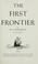 Cover of: The first frontier.