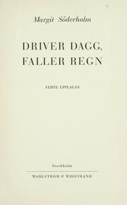 Cover of: Driver dagg, faller regn by Margit Söderholm