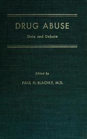 Cover of: Drug abuse: data and debate.