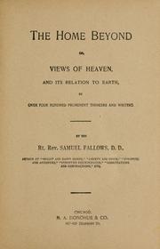 Cover of: The home beyond, or, Views of heaven and its relation to earth