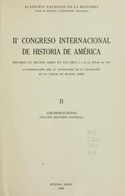 Cover of: II ̊Congresso internacional de historia de América by Congresso internacional de historia de América (2nd 1937 Buenos Aires)