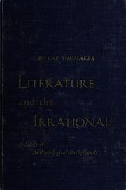 Cover of: Literature and the irrational: a study in anthropological backgrounds.