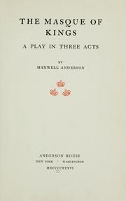 Cover of: The masque of kings: a play in three acts