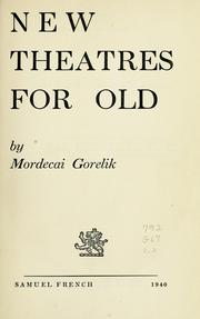 Cover of: New theatres for old by Mordecai Gorelik