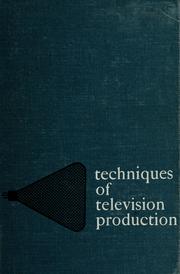 Cover of: Techniques of television production.